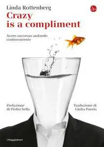 Linda Rottenberg - Crazy is a compliment