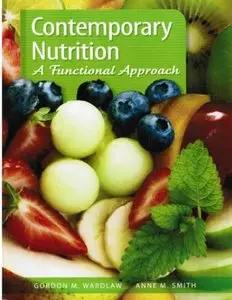 Contemporary Nutrition: A Functional Approach by Gordon M. Wardlaw [Repost] 