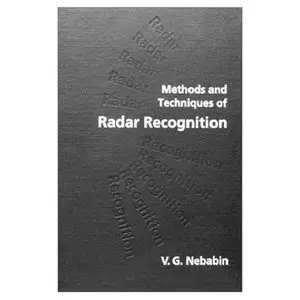 Methods and Techniques of Radar Recognition (Repost)