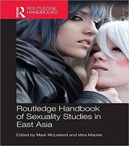 Routledge Handbook of Sexuality Studies in East Asia (Repost)