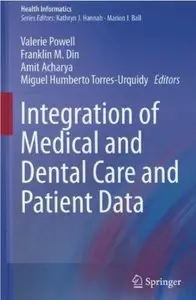 Integration of Medical and Dental Care and Patient Data (repost)