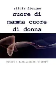 cuore di mamma cuore di donna