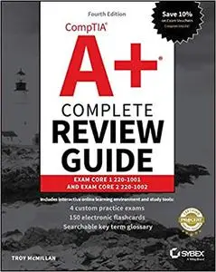 CompTIA A+ Complete Review Guide:: Exam Core 1 220-1001 and Exam Core 2 220-1002, 4th edition