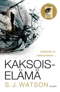«Kaksoiselämä» by S.J. Watson