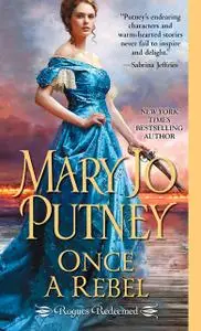 «Once a Rebel» by Mary Jo Putney
