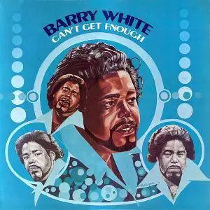 Barry White - Can't Get Enough (1974) [1996, Digitally Remastered]