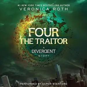 «Four: The Traitor» by Veronica Roth