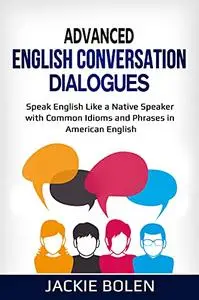 Advanced English Conversation Dialogues