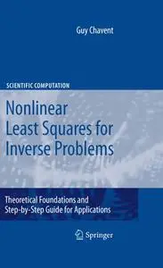 Nonlinear Least Squares for Inverse Problems: Theoretical Foundations and Step-by-Step Guide for Applications