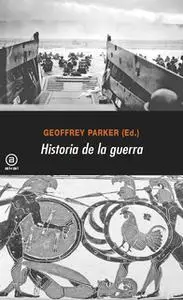 «Historia de la guerra» by Geoffrey Parker