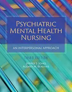 Psychiatric Mental Health Nursing: An Interpersonal Approach, 3rd Edition