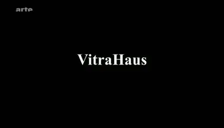 (Arte) Architectures : VitraHaus (2011)