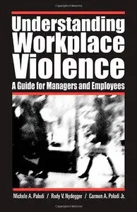 Understanding Workplace Violence: A Guide for Managers and Employees (repost)