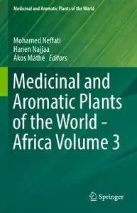 Medicinal and Aromatic Plants of the World - Africa Volume 3