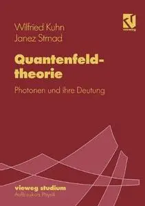 Quantenfeldtheorie: Photonen und ihre Deutung