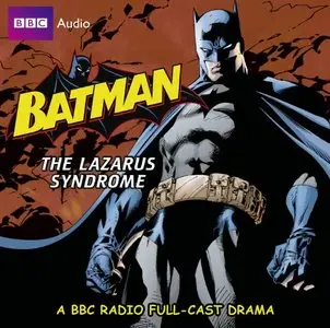 The Batman: Lazarus Syndrome