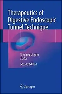 Therapeutics of Digestive Endoscopic Tunnel Technique Ed 2