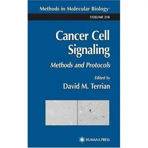 David M. Terrian, Cancer Cell Signaling Methods and Protocols (Repost)