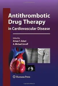 Antithrombotic Drug Therapy in Cardiovascular Disease (Contemporary Cardiology)