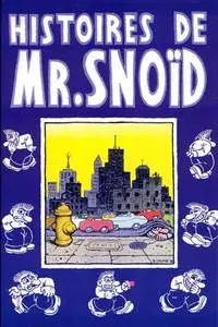 Histoire de Mr. Snoid 2 Volumes