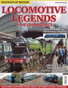 Railways of Britain - Locomotive Legends #1. The LNER Pacifics - December 2014