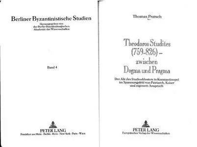 Theodoros Studites (759-826) - zwischen Dogma und Pragma: Der Abt des Studiosklosters in Konstantinopel im Spannungsfeld von Pa