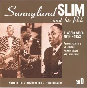 Sunnyland Slim and his Pals - The Classic Sides 1947-1953 [4CD Box Set] (2006)