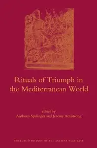 Rituals of Triumph in the Mediterranean World (Culture and History of the Ancient Near East) 