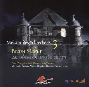 Bram Stoker - Meister des Schreckens 3 - Das unheimliche Haus des Richters