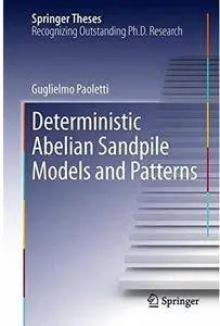 Deterministic Abelian Sandpile Models and Patterns [Repost]
