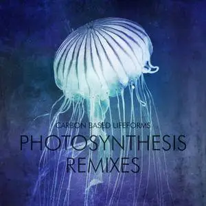 Carbon Based Lifeforms - Photosynthesis (Remixes) (2016)