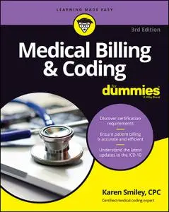 Medical Billing and Coding For Dummies, 3rd Edition