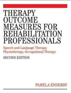 Therapy Outcome Measures for Rehabilitation Professionals (2nd edition)