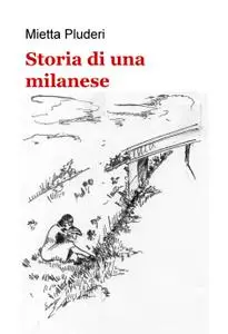 Storia di una milanese