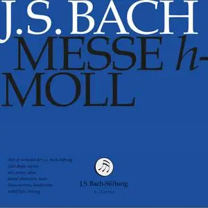 Chor der J.S. Bach-Stiftung, Orchester der J.S. Bach-Stiftung & Rudolf Lutz - Messe h-Moll, BWV 232 (2017)