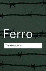 The Great War: 1914-1918 [Repost]