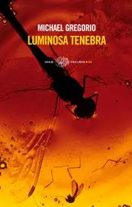 Michael Gregorio - Luminosa tenebra