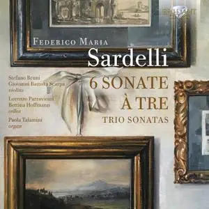 Stefano Bruni, Giovanni Battista Scarpa & Paola Talamini - Sardelli: 6 Sonate a Tre (2019) [Official Digital Download]