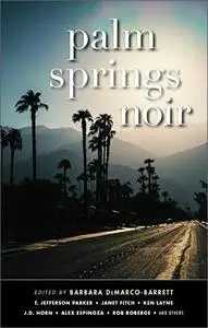 Palm Springs Noir (Akashic Noir)