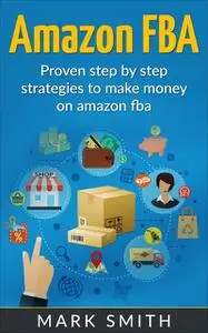 «Amazon FBA» by Mark Smith