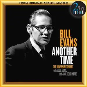 Bill Evans - Another Time: The Hilversum Concert (2017) [DSD128 + Hi-Res FLAC]