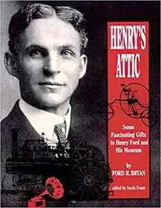 Henry's Attic: Some Fascinating Gifts to Henry Ford and His Museum (Repost)