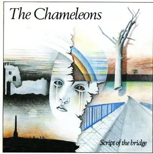 The Chameleons - Script Of The Bridge (1985)