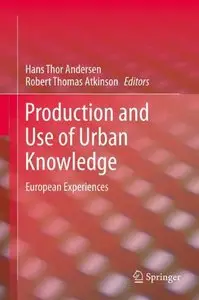 Production and Use of Urban Knowledge: European Experiences (repost)