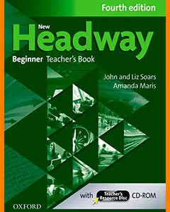 ENGLISH COURSE • New Headway • Beginner • Fourth Edition • Teacher's Notes (2013)