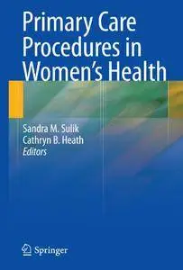 Primary Care Procedures In Women'S Health