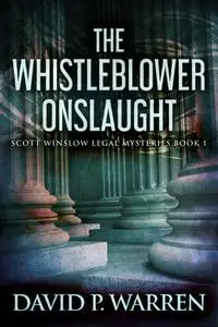 «The Whistleblower Onslaught» by David Warren