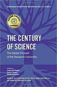 The Century of Science: The Global Triumph of the Research University