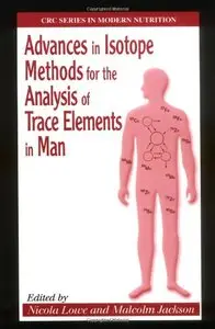Advances in Isotope Methods for the Analysis of Trace Elements in Man