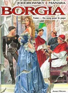 Borgia - Tome 1 - Du sang pour le pape